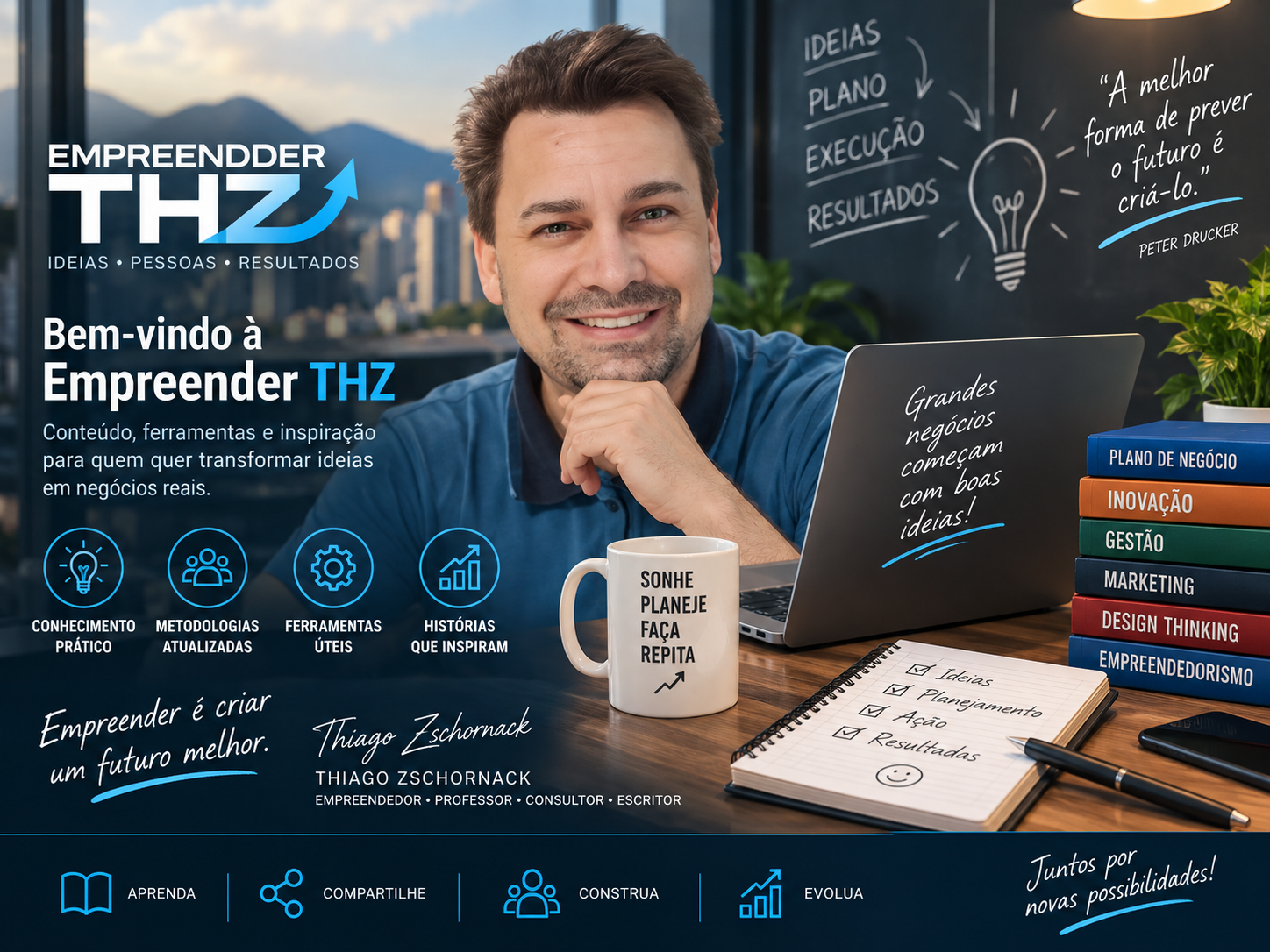 Empreender THZ — ideias, pessoas e resultados